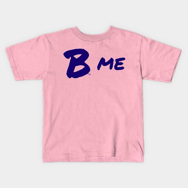 B Me, Blue Kids T-Shirt by B